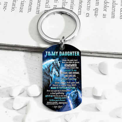 Dad To Daughter - Let It Go - Wolf Multi Colors Personalized Keychain - A882