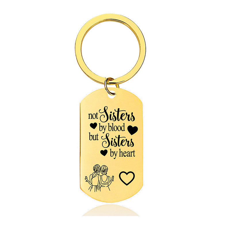 Not Sisters By Blood But Sisters By Heart - Inspirational Keychain - A911