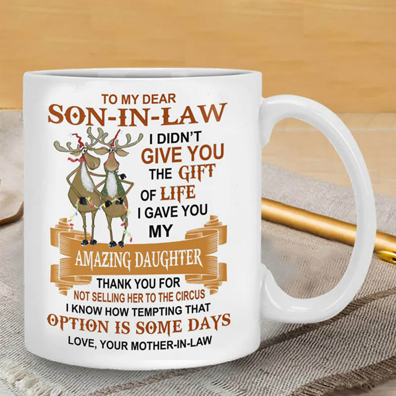 I Gave You My Amazing Daughter - Best Gift For Son-In-Law Mugs