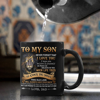 Dad To Son - Never Forget I Love You - Coffee Mug - A867